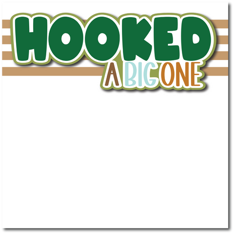 Hooked a Big One - Printed Premade Scrapbook Page 12x12 Layout