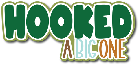 Hooked a Big One - Scrapbook Page Title Sticker
