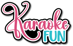 Karaoke Fun - Scrapbook Page Title Die Cut