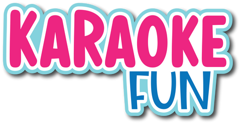 Karaoke Fun - Scrapbook Page Title Die Cut