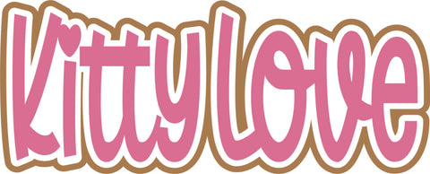 Kitty Love - Scrapbook Page Title Die Cut