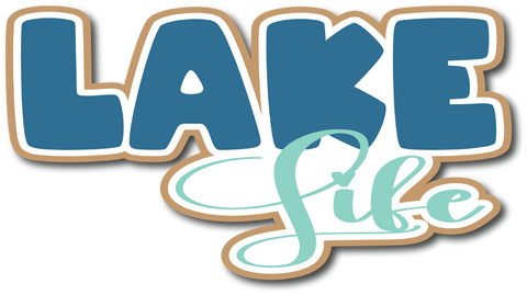 Lake Life - Scrapbook Page Title Die Cut