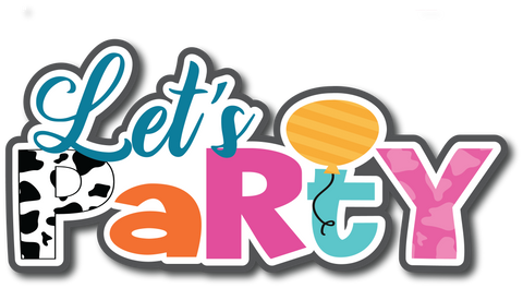 Let's Party - Scrapbook Page Title Die Cut
