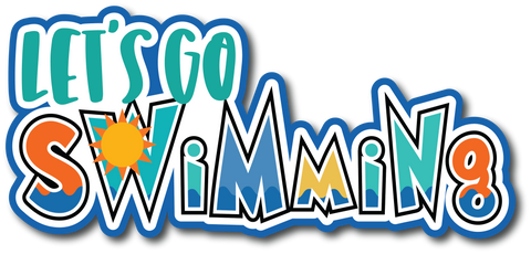 Let's Go Swimming - Scrapbook Page Title Die Cut