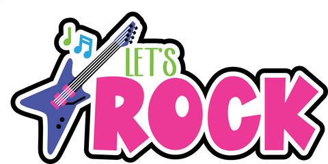 Let's Rock - Scrapbook Page Title Die Cut