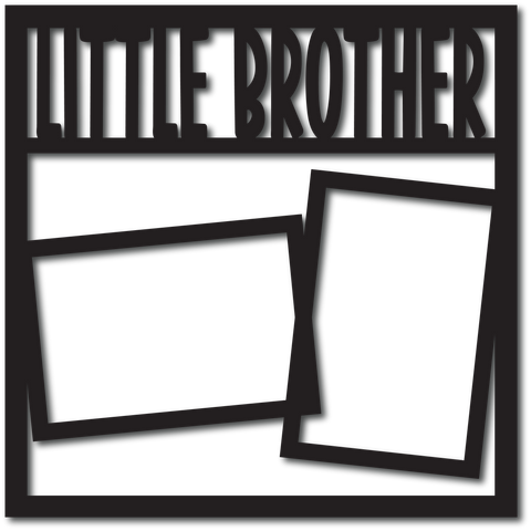 Little Brother - 2 Frames - Scrapbook Overlay - Digital Cut File - SVG - INSTANT DOWNLOAD