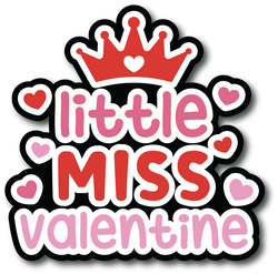 Little Miss Valentine - Scrapbook Page Title Die Cut