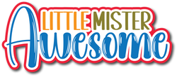 Little Mister Awesome - Scrapbook Page Title Die Cut