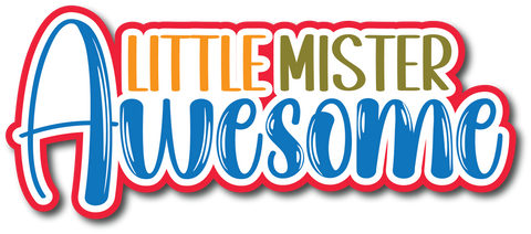 Little Mister Awesome - Scrapbook Page Title Die Cut