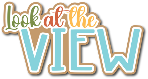 Look at the View - Scrapbook Page Title Sticker