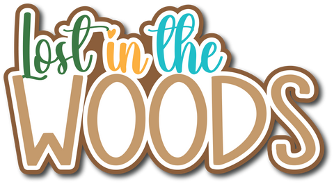 Lost in the Woods - Scrapbook Page Title Die Cut