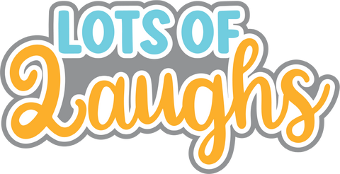 Lots of Laughs - Scrapbook Page Title Sticker