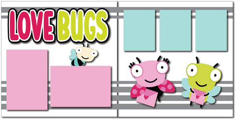 Love Bugs - Printed Premade Scrapbook (2) Page 12x12 Layout