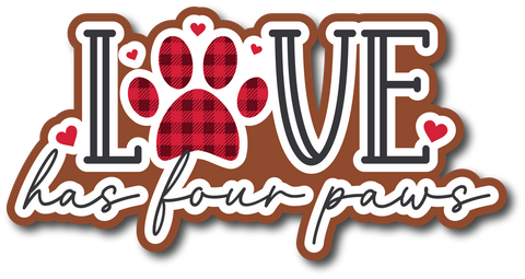 Love Has Four Paws - Scrapbook Page Title Die Cut