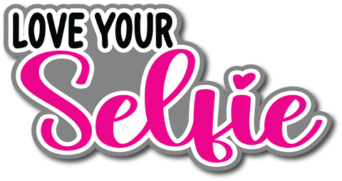 Love Your Selfie - Scrapbook Page Title Die Cut