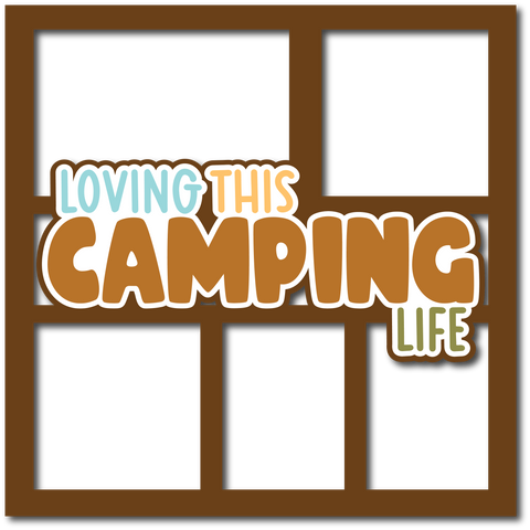 Loving This Camping Life - 5 Frames - Layered Overlay - Digital Cut File - SVG - INSTANT DOWNLOAD
