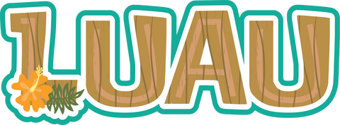 Luau - Scrapbook Page Title Die Cut