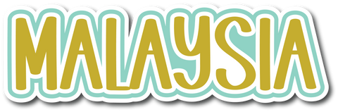 Malaysia - Scrapbook Page Title Die Cut