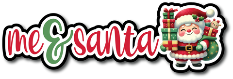 Me & Santa - Scrapbook Page Title Die Cut