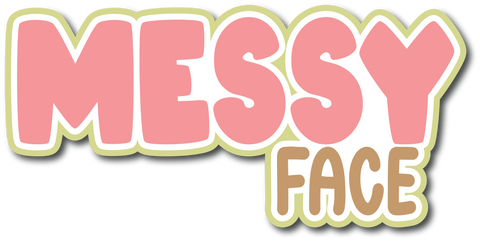 Messy Face - Scrapbook Page Title Die Cut