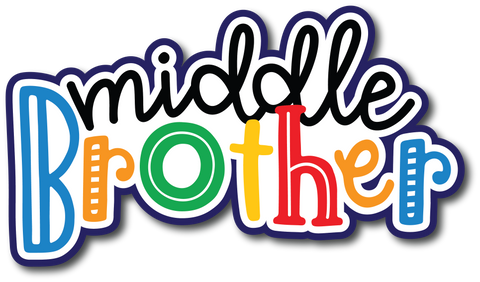 Middle Brother - Scrapbook Page Title Die Cut