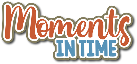 Moments in Time - Scrapbook Page Title Sticker