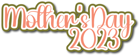 Mother's Day 2023 - Scrapbook Page Title Sticker