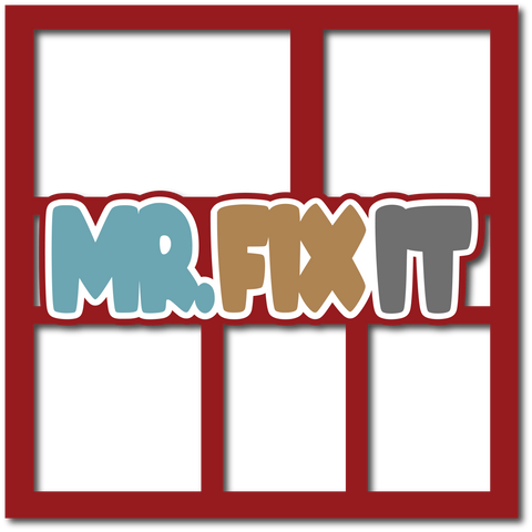 Mr. Fix It - Layered Overlay - Digital Cut File - SVG - INSTANT DOWNLOAD