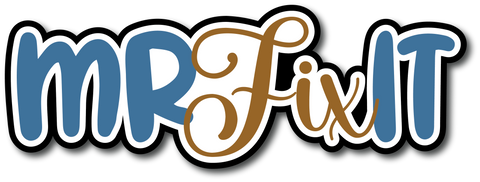 Mr Fix It - Scrapbook Page Title Sticker