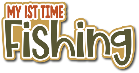 My 1st Time Fishing - Scrapbook Page Title Sticker