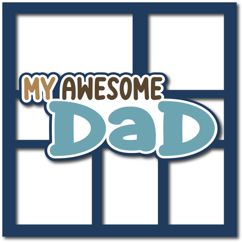 My Awesome Dad - Layered Overlay - Digital Cut File - SVG - INSTANT DOWNLOAD