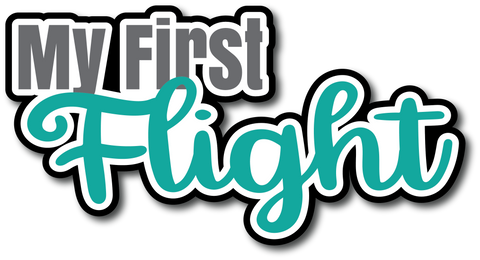 My First Flight - Scrapbook Page Title Die Cut