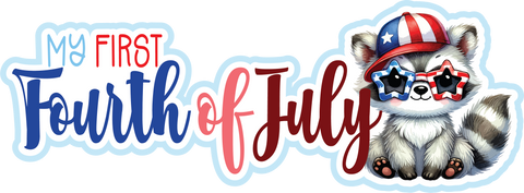 My First Fourth of July - Scrapbook Page Title Sticker