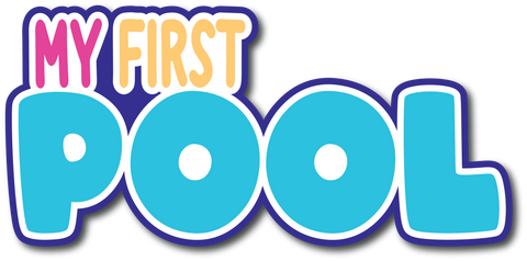 My First Pool - Scrapbook Page Title Sticker