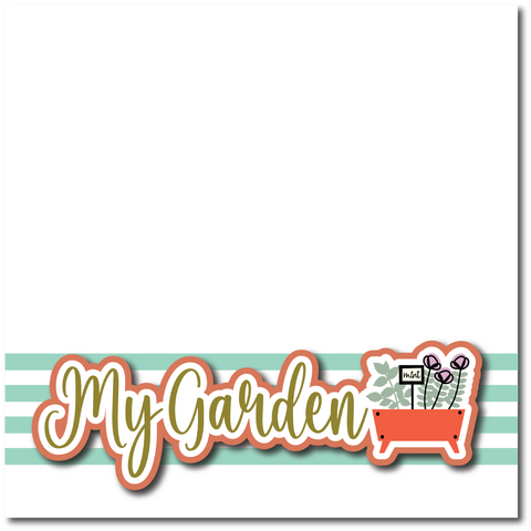 My Garden - Printed Premade Scrapbook Page 12x12 Layout