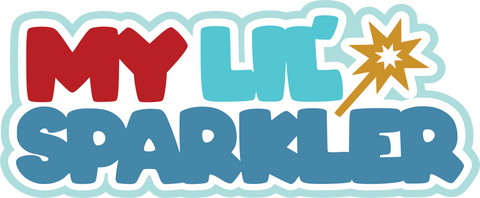 My Lil' Sparkler - Scrapbook Page Title Sticker