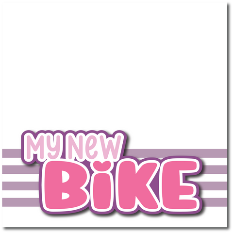 My New Bike - Printed Premade Scrapbook Page 12x12 Layout