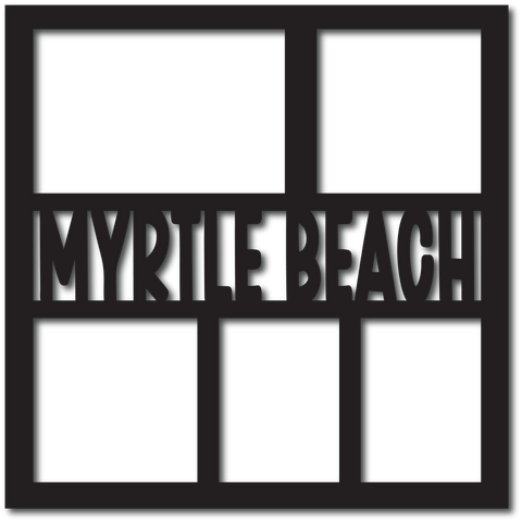 Myrtle Beach - 5 Frames - Digital Cut File - SVG - INSTANT DOWNLOAD