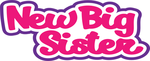 New Big Sister - Scrapbook Page Title Die Cut