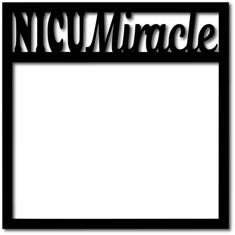 NICU Miracle - Digital Cut File - SVG - INSTANT DOWNLOAD