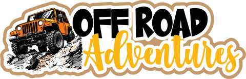 Off Road Adventures - Scrapbook Page Title Die Cut