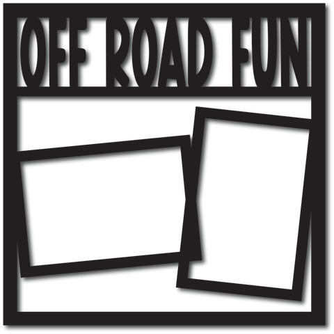 Off Road Fun - 2 Frames - Digital Cut File - SVG - INSTANT DOWNLOAD