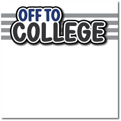 Off to College - Printed Premade Scrapbook Page 12x12 Layout