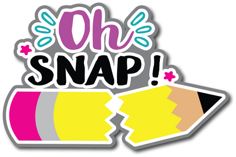 Oh Snap! - Scrapbook Page Title Die Cut