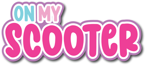 On My Scooter - Scrapbook Page Title Sticker