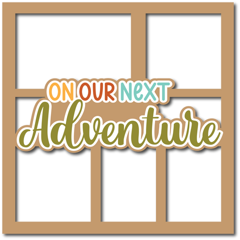 On Our Next Adventure - Layered Overlay - Digital Cut File - SVG - INSTANT DOWNLOAD