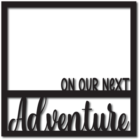 On Our Next Adventure - Digital Cut File - SVG - INSTANT DOWNLOAD