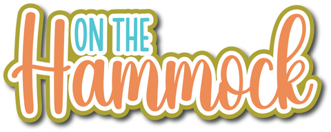 On the Hammock - Scrapbook Page Title Sticker