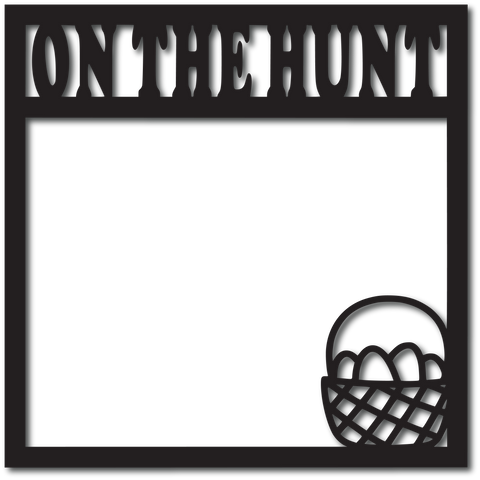 On the Hunt - Digital Cut File - SVG - INSTANT DOWNLOAD
