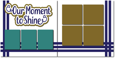 Our Moment to Shine - Printed Premade Scrapbook (2) Page 12x12 Layout
